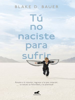 cover image of Tú no naciste para sufrir